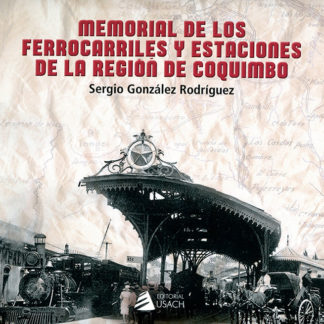 memorial-ferrocarriles-y-estaciones-region-coquimbo