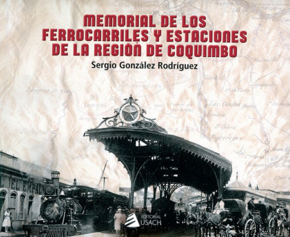 memorial-ferrocarriles-y-estaciones-region-coquimbo