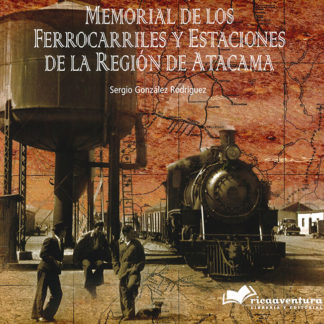 Memorial de los Ferrocarriles y Estaciones de la Región de Atacama