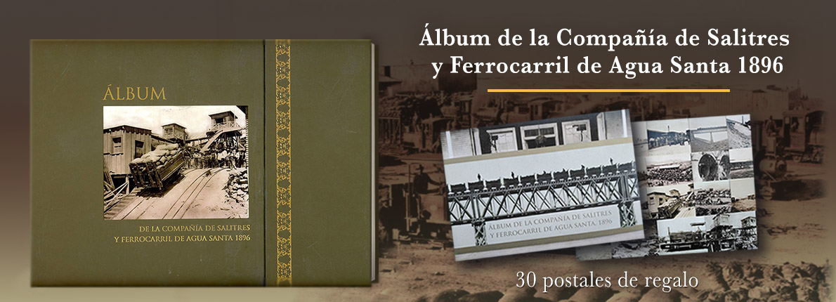 Álbum de la Compañía de Salitres y Ferrocarril de Agua Santa 1896