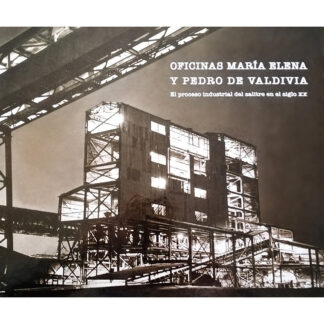 Oficinas María Elena y Pedro de Valdivia
